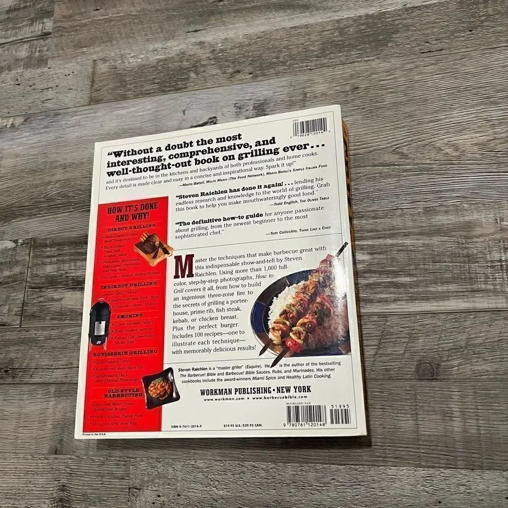 How to Grill: The Complete Illustrated Book of Barbecue Techniques by Steven Rai